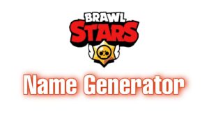 Brawl Stars Name Generator