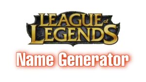 League Of Legends Name Generator