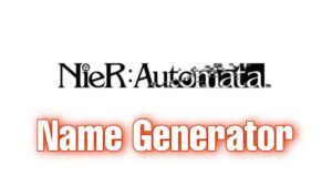 Neir Automata Name Generator