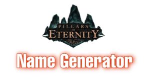 Pillar of Eternity Name Generator