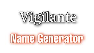 Vigilante Name Generator