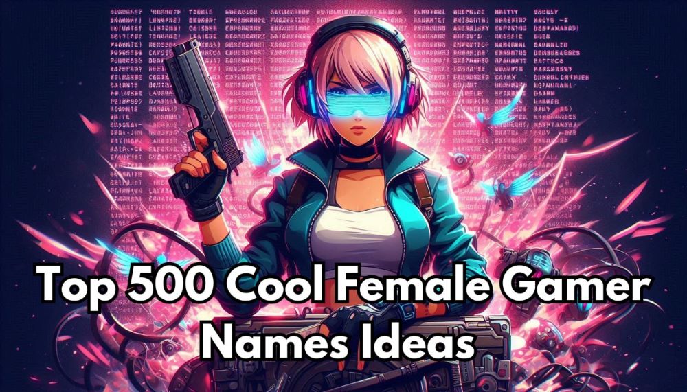 Read more about the article Top 500 Cool Female Gamer Names Ideas in 2025